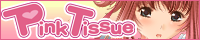 Pink Tissue